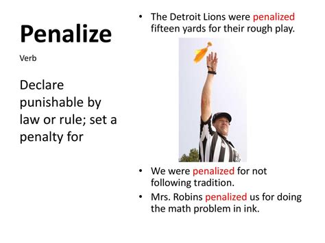 penalize verb .